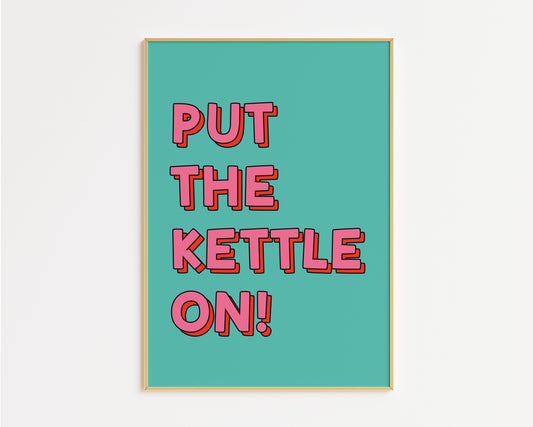 Put The Kettle On Print - in Green