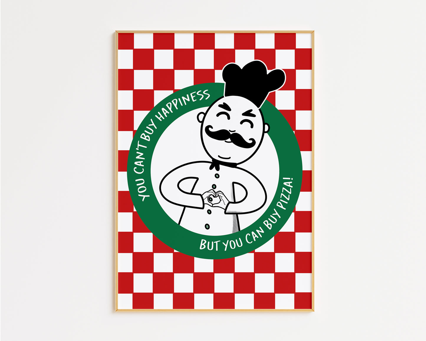 You Can't Buy Happiness But You Can Buy Pizza Print