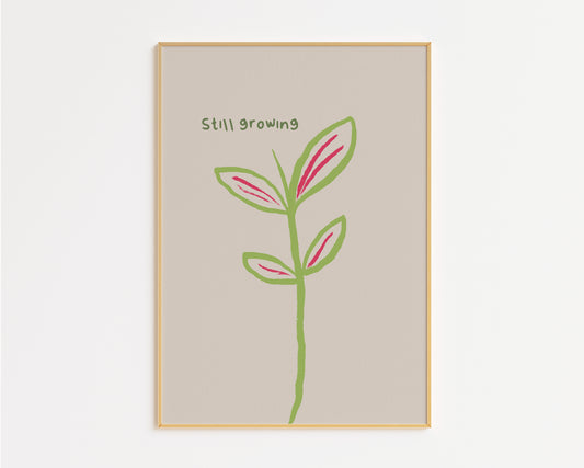 Still Growing Plant Doodle Print
