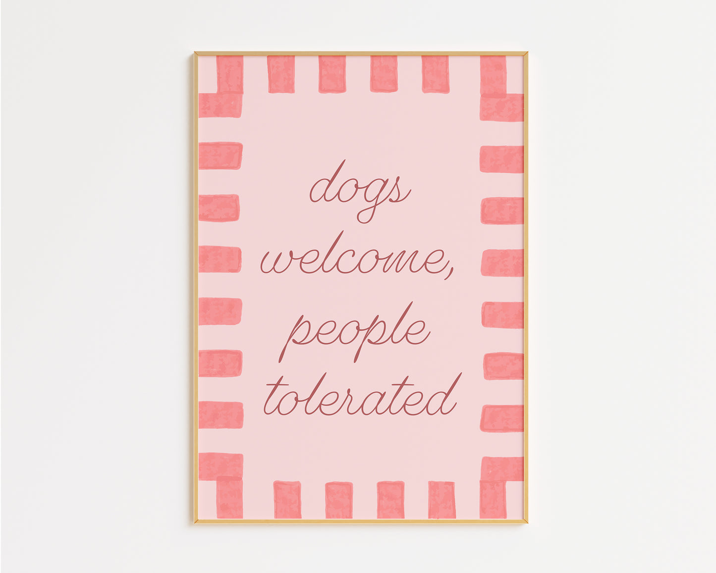 Dogs Welcome People Tolerated Print