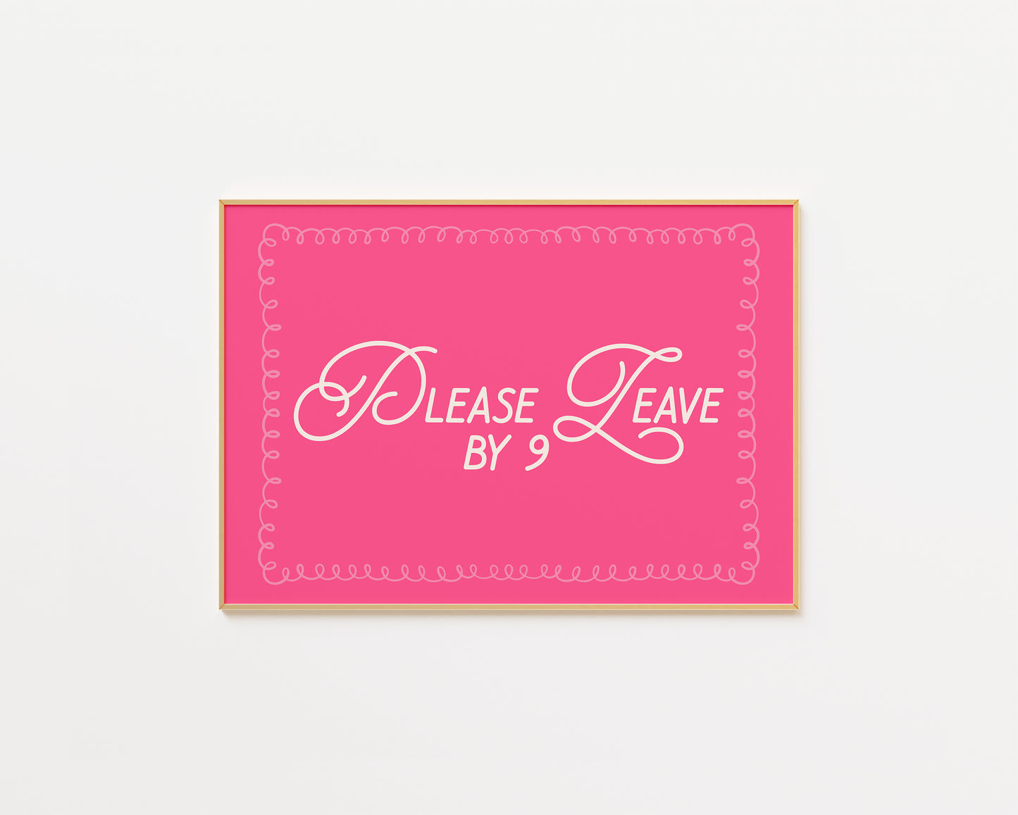 Please Leave By 9 Retro Print