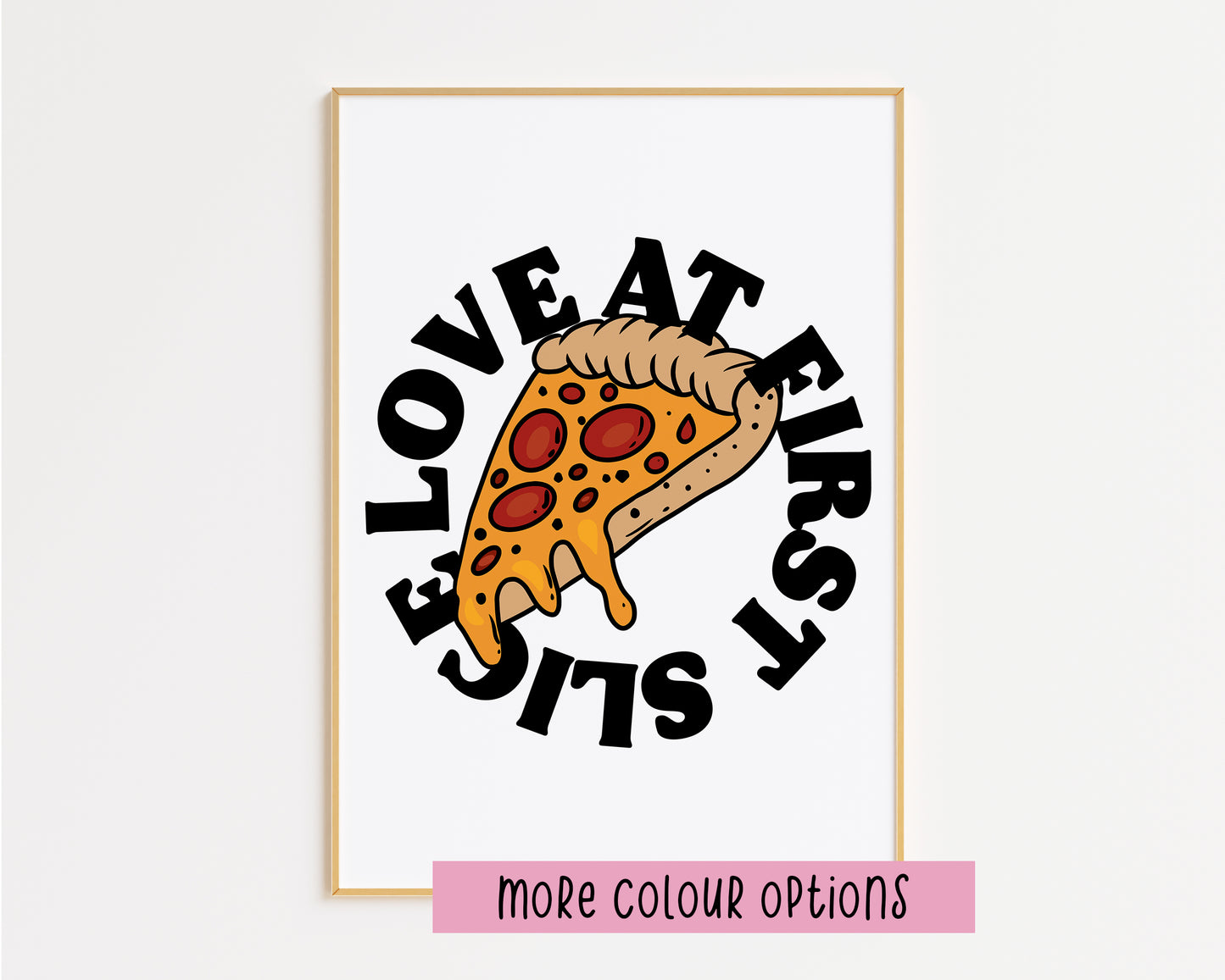 Love At First Slice Pizza Kitchen Print