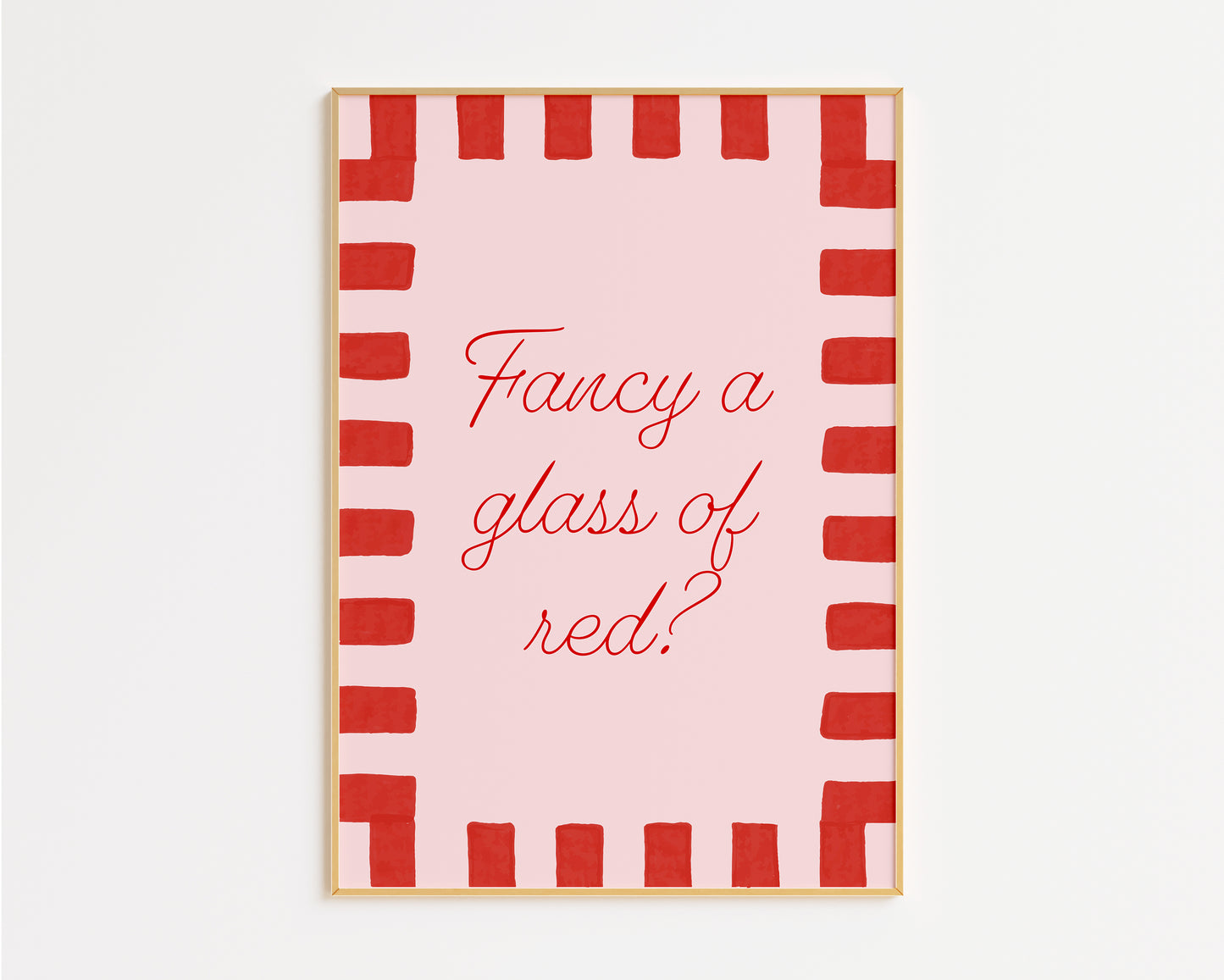 Fancy A Glass Of Red? Print