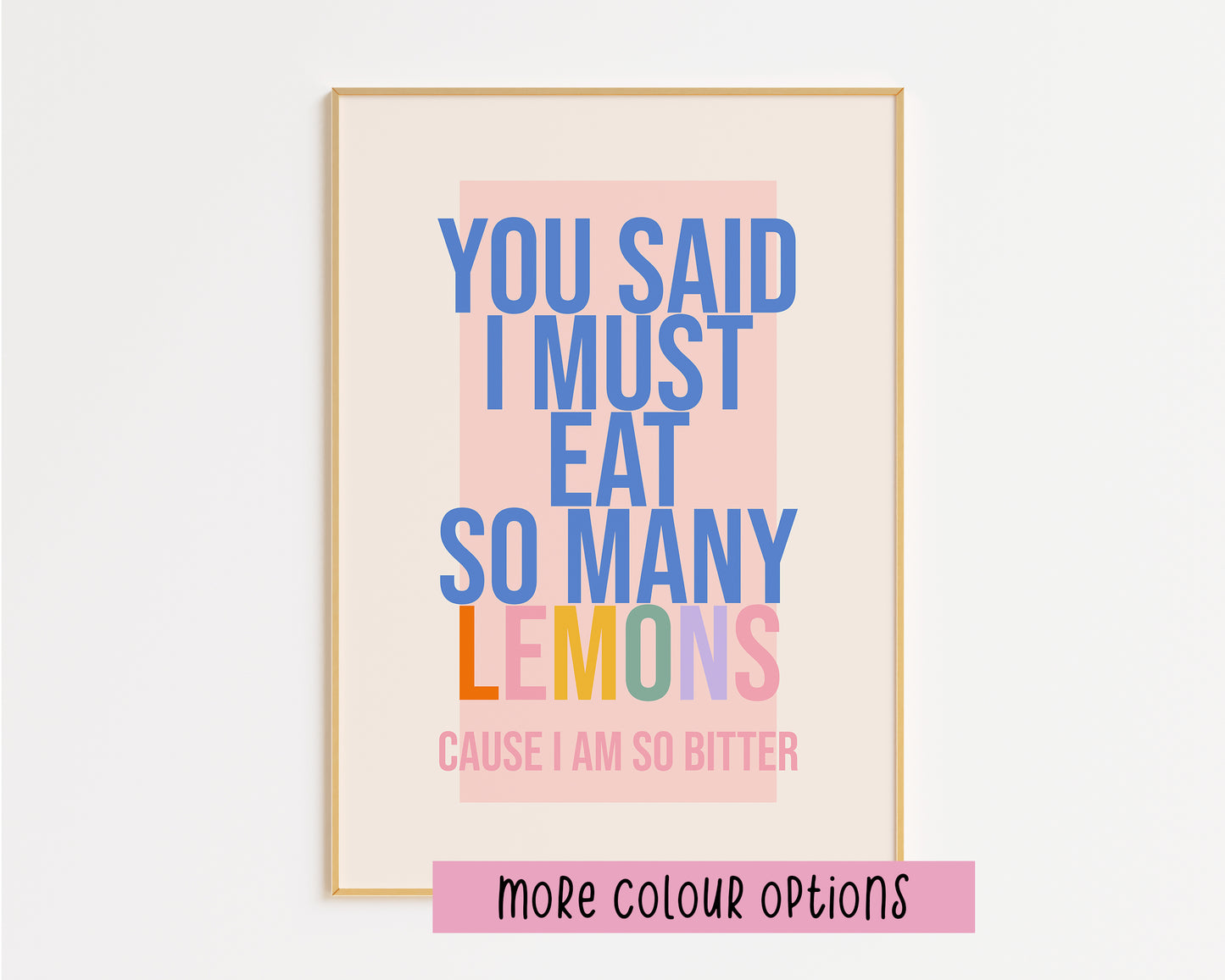 You Said I Must Eat So Many Lemons Print