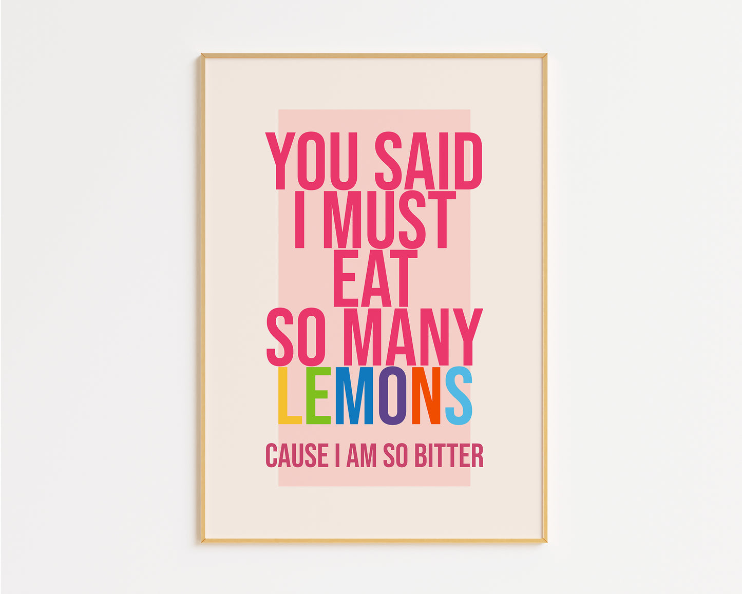 You Said I Must Eat So Many Lemons Print