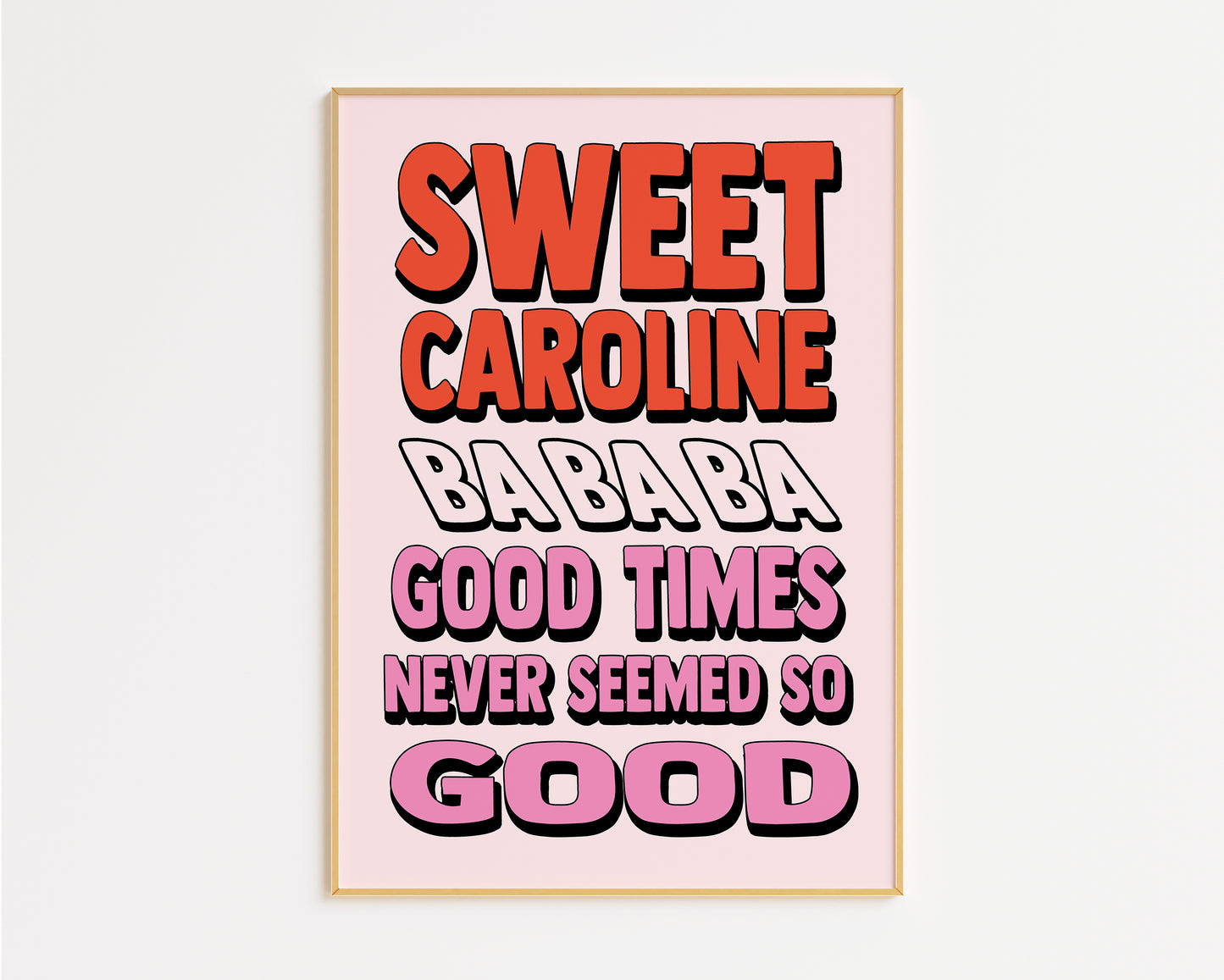 Sweet Caroline Print