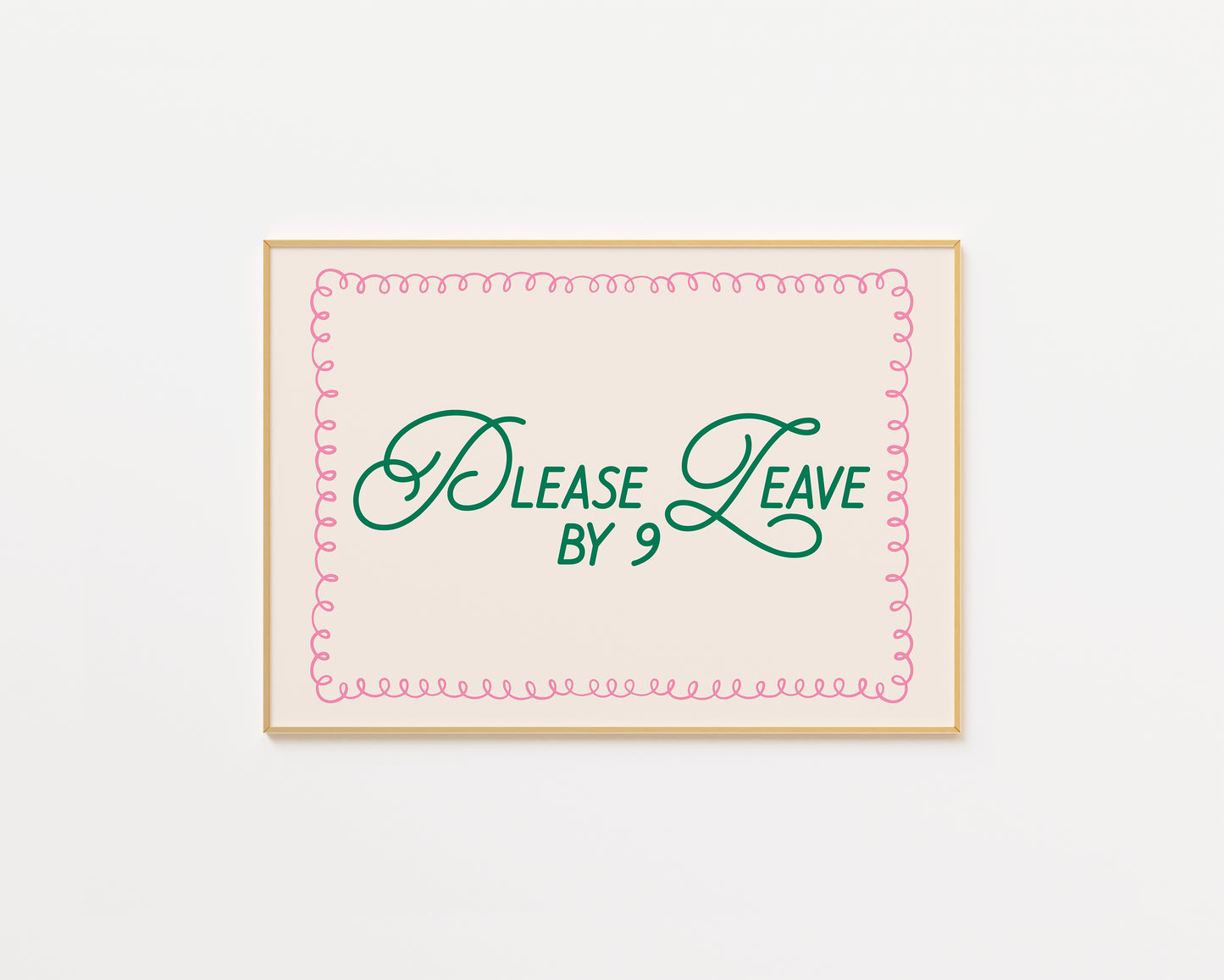 Please Leave By 9 Retro Print