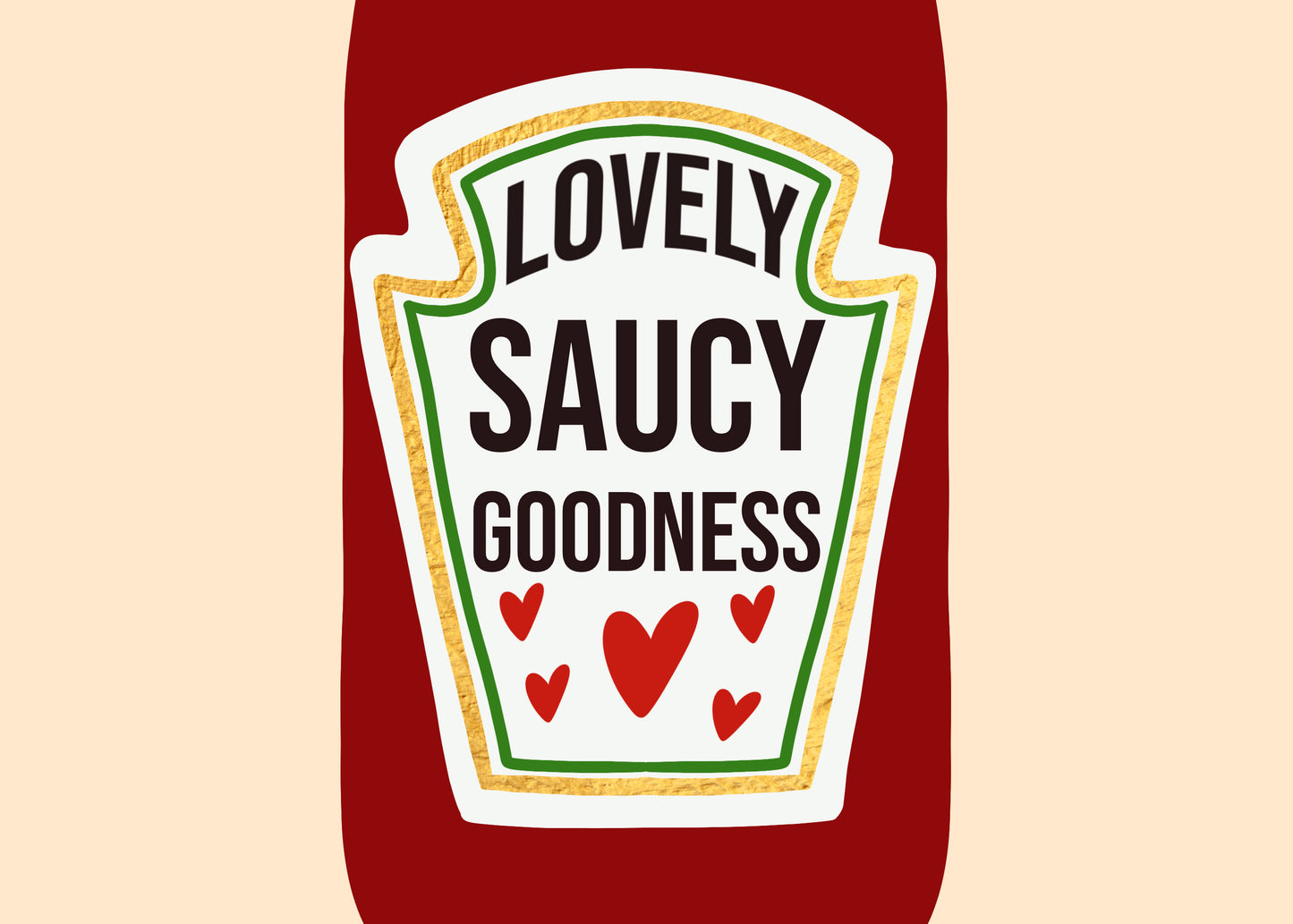 Lovely Saucy Goodness Print
