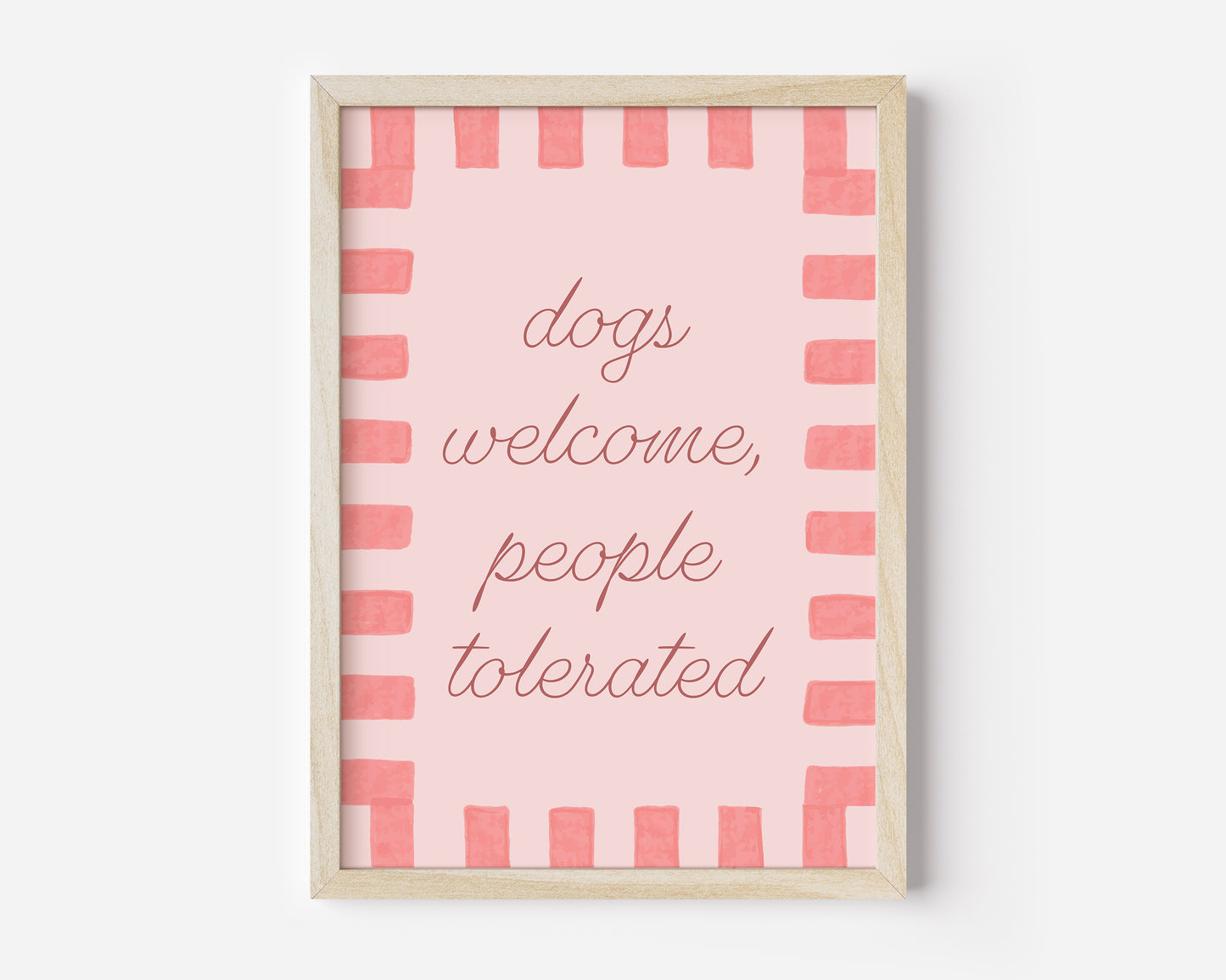 Dogs Welcome People Tolerated Print