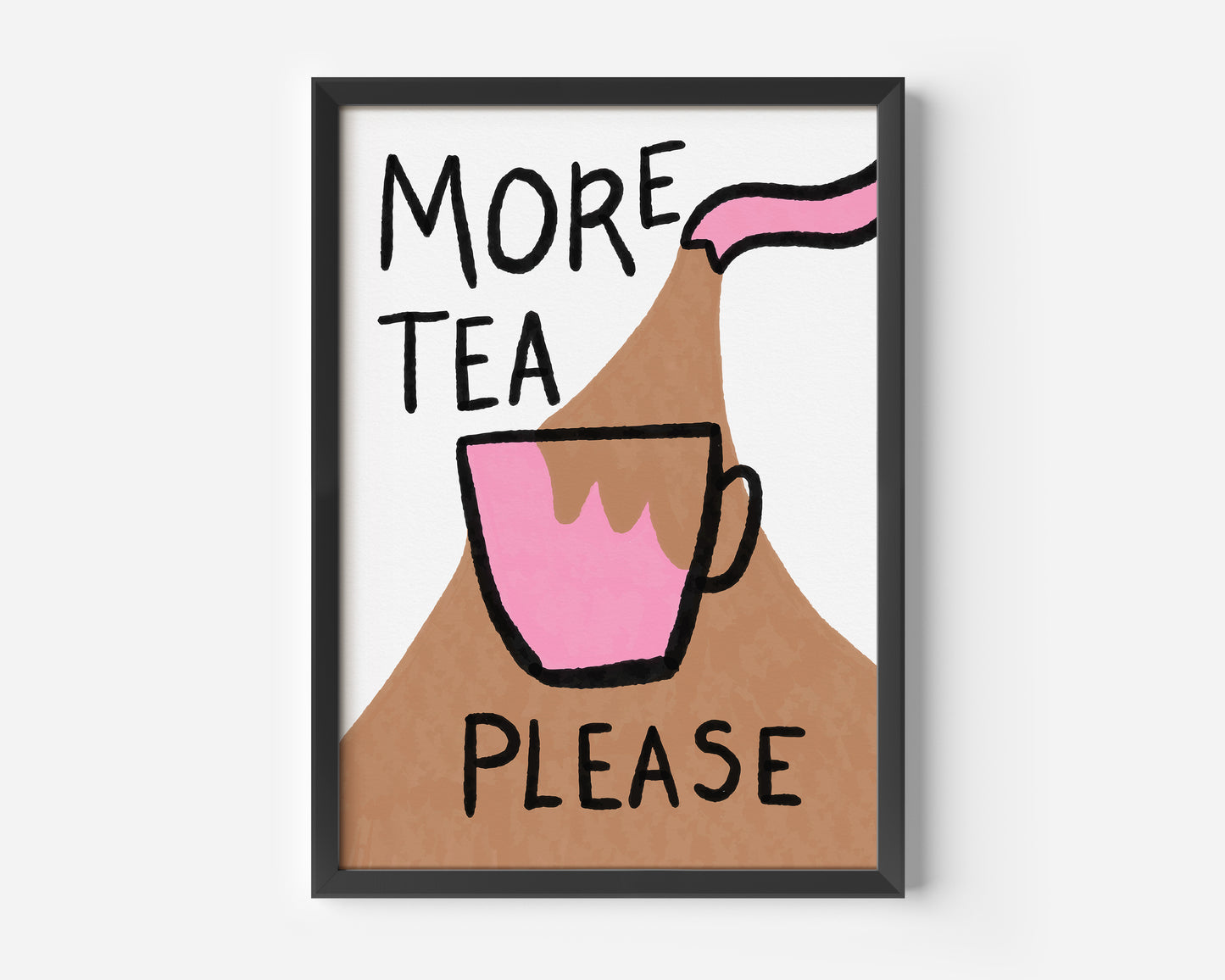 More Tea Please Print