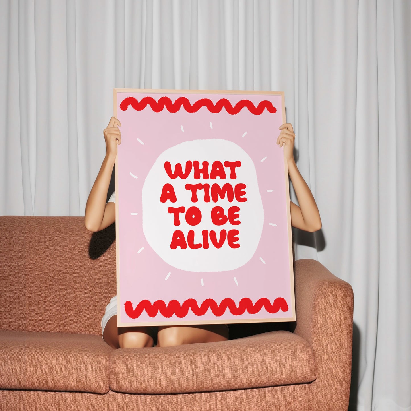 What A Time To Be Alive Print