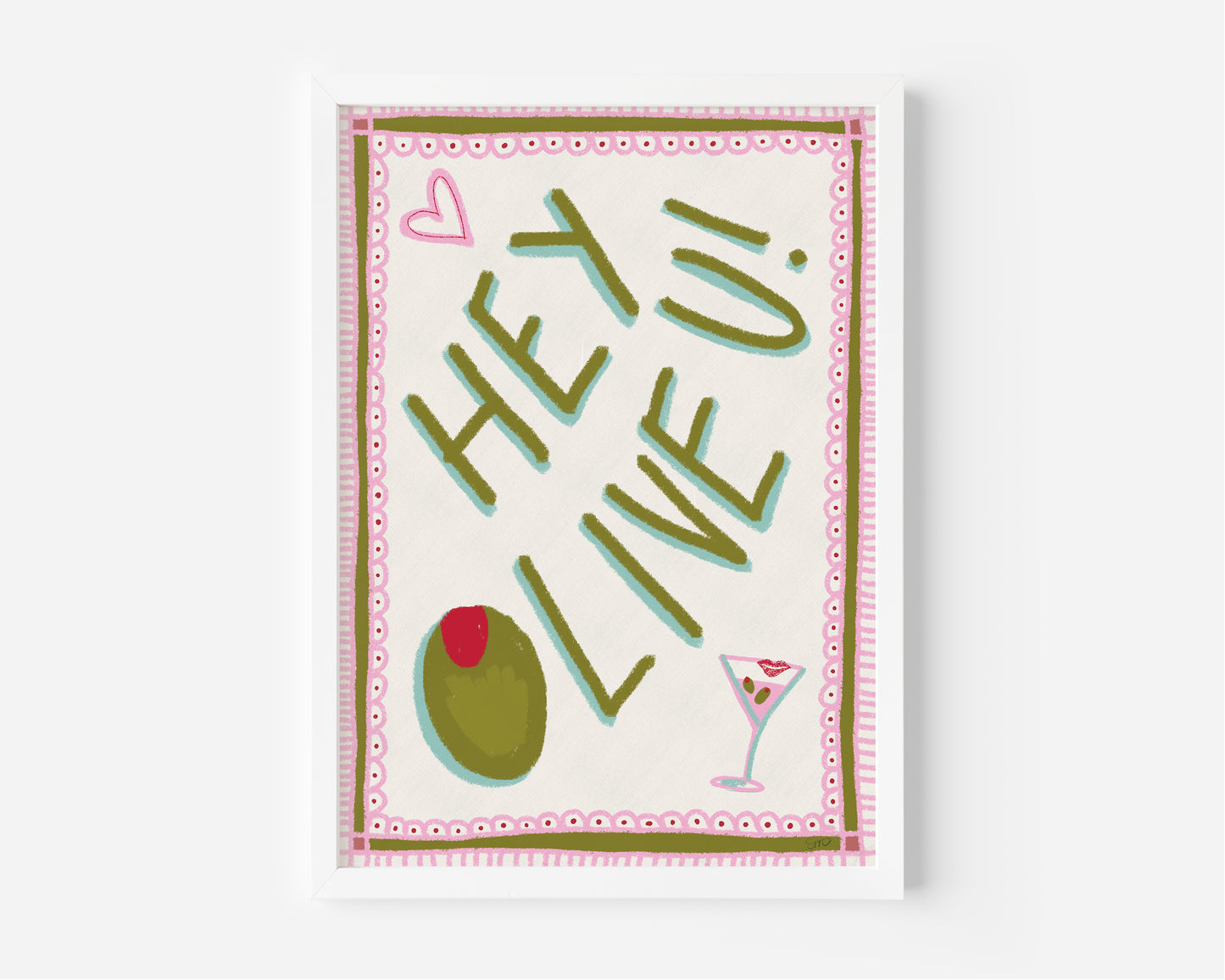 Olive You ~ I Love You Hand Drawn Print