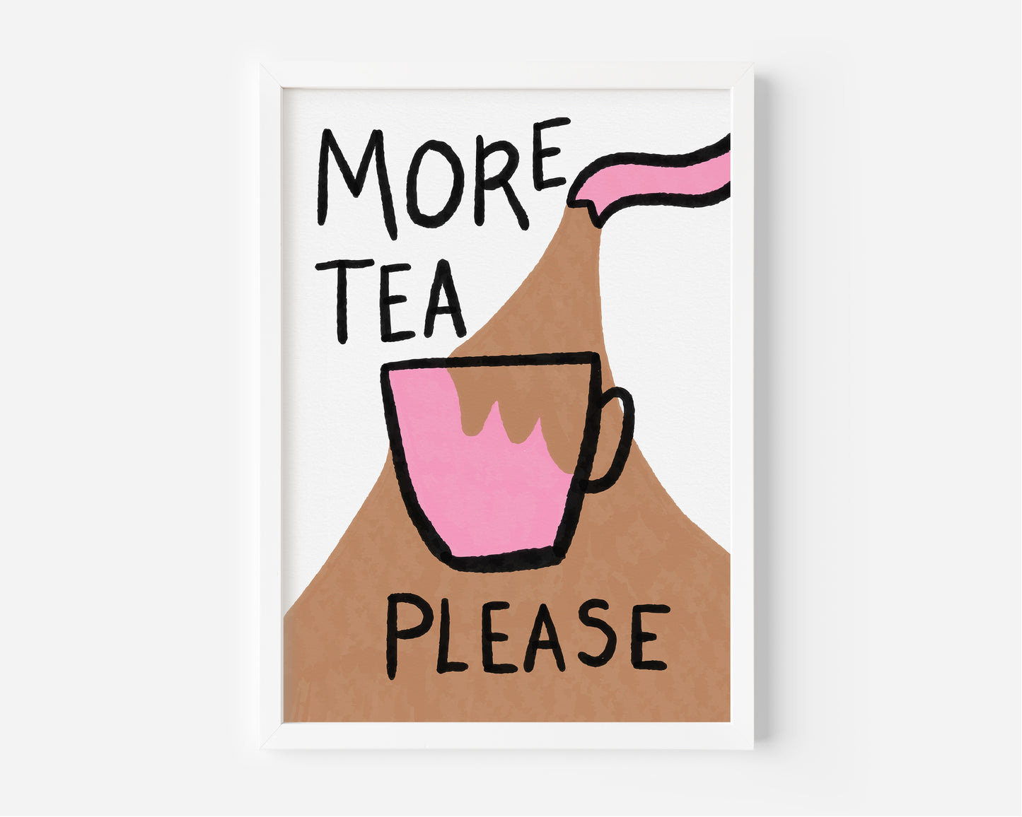 More Tea Please Print