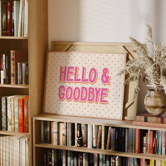 Hello and Goodbye Hallway Print