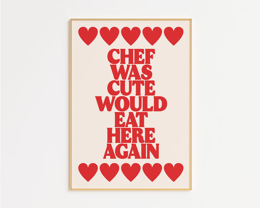 Chef Was Cute Foodie Print – Bold Kitchen Red Wall Art