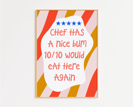 Chef Has a Nice Bum Funny Food Print