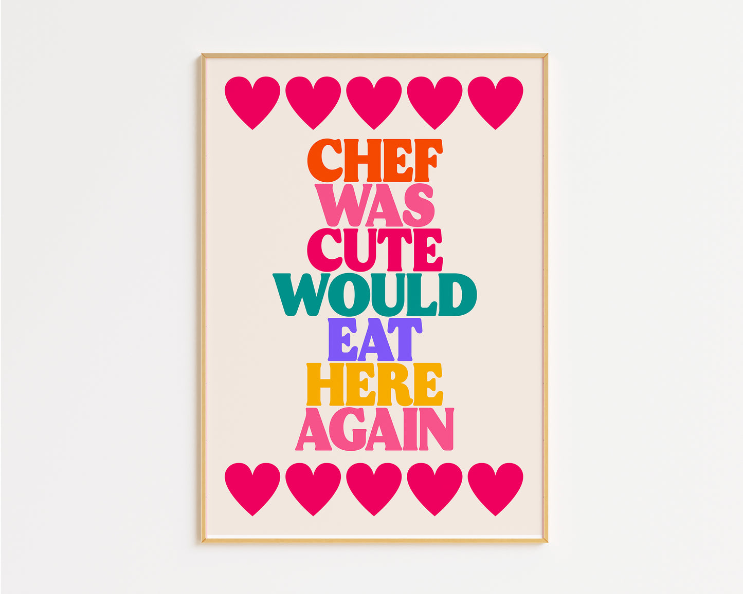 Chef Was Cute Foodie Print – Bold Kitchen Wall Art
