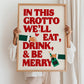 Eat, Drink and Be Merry Grotto Kitchen Print