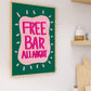 Free Bar All Night Print