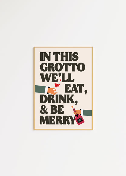Eat, Drink and Be Merry Grotto Kitchen Print