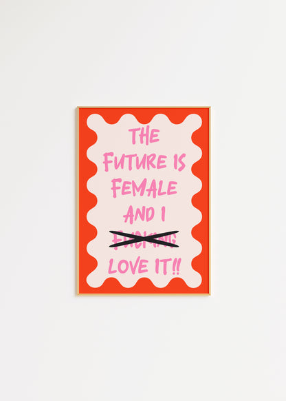 Future Is Female Print