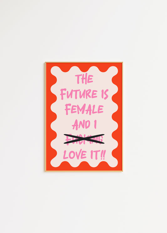 Future Is Female Print