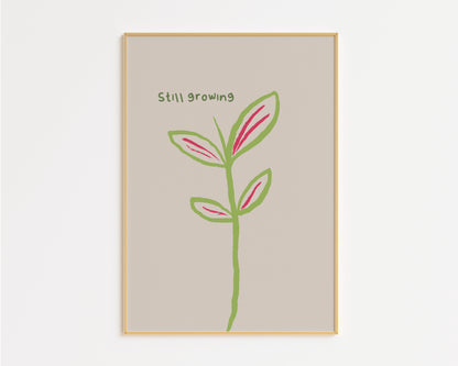 Still Growing Plant Doodle Print