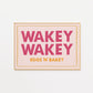 Wakey Wakey Eggs N Bakey Print - in Pink