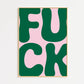 FUCK Print