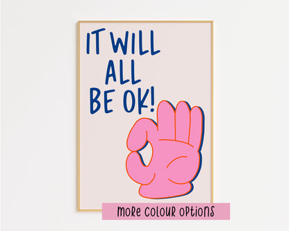 It Will All Be OK Print