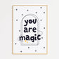 You Are Magic Print
