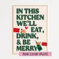 Eat, Drink and Be Merry Kitchen Print