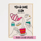 Tea and Cake Club Print