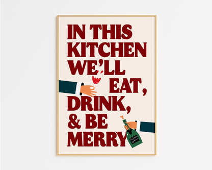 Eat, Drink and Be Merry Kitchen Print