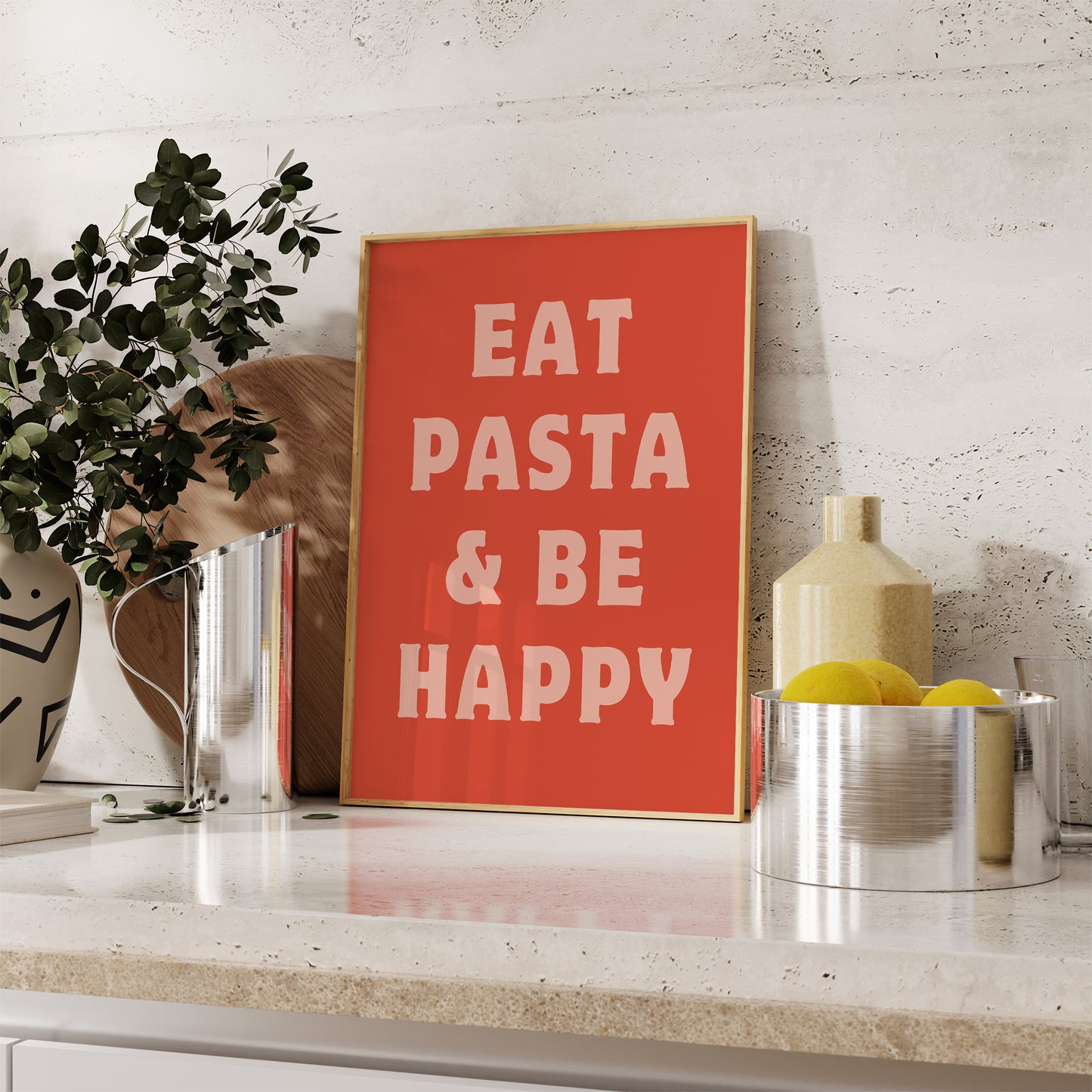 Eat Pasta and Be Happy Print