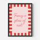 Fancy A Glass Of Red? Print
