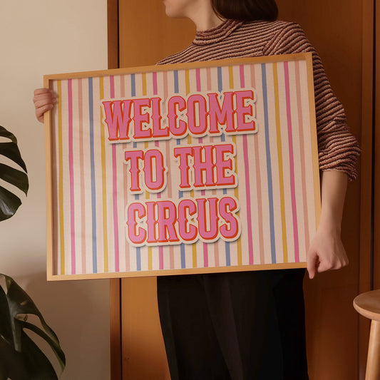 Welcome To The Circus Print