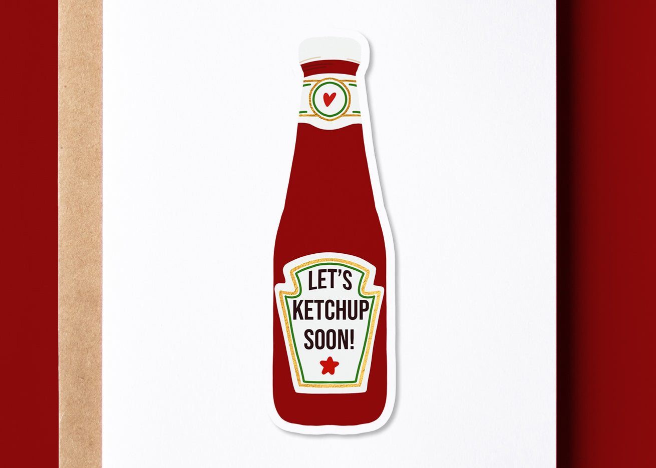 "Let's Ketchup Soon" Greeting Card