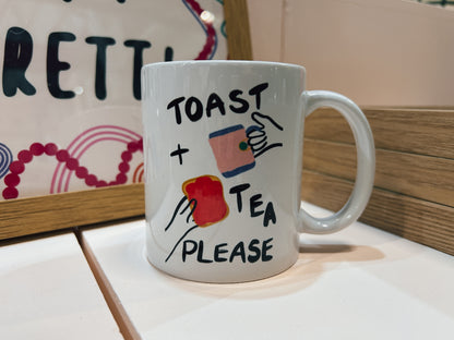 Toast and Tea Please Mug