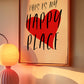 This Is My Happy Place Print