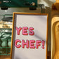 Yes Chef Print - in Pink