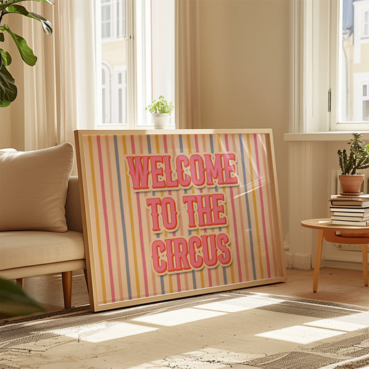 Welcome To The Circus Print