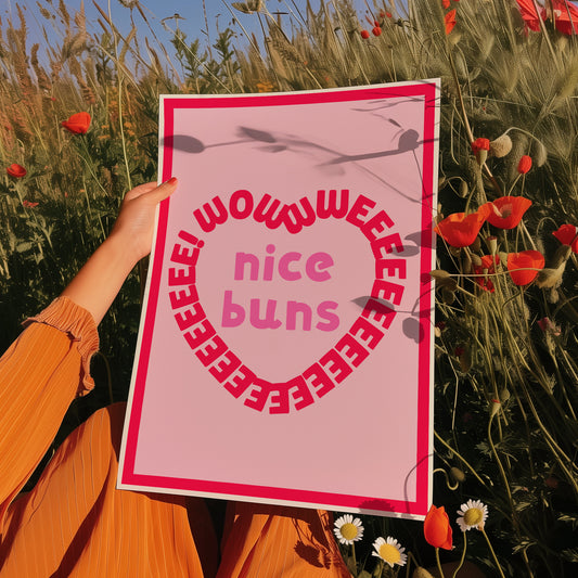 Wowee Nice Buns Print