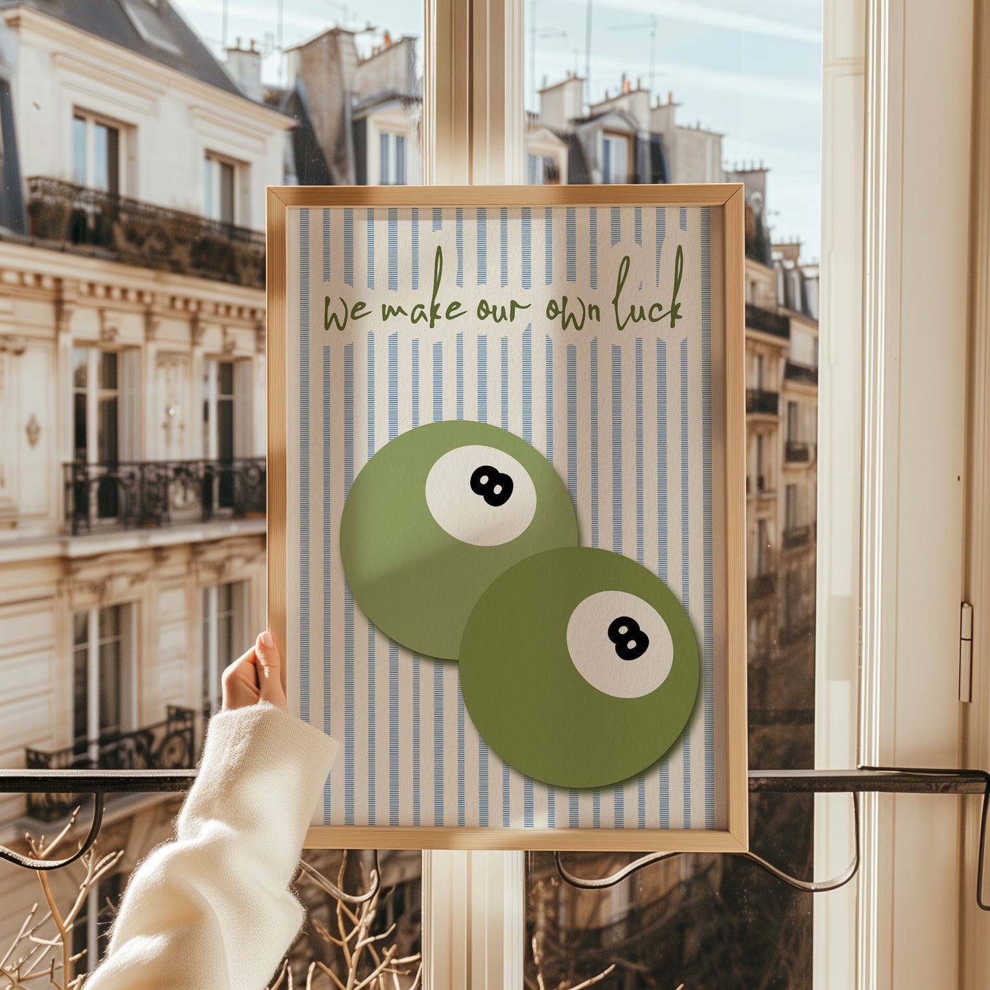 We Make Our Own Luck Print