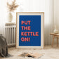 Put The Kettle On Print - in Blue