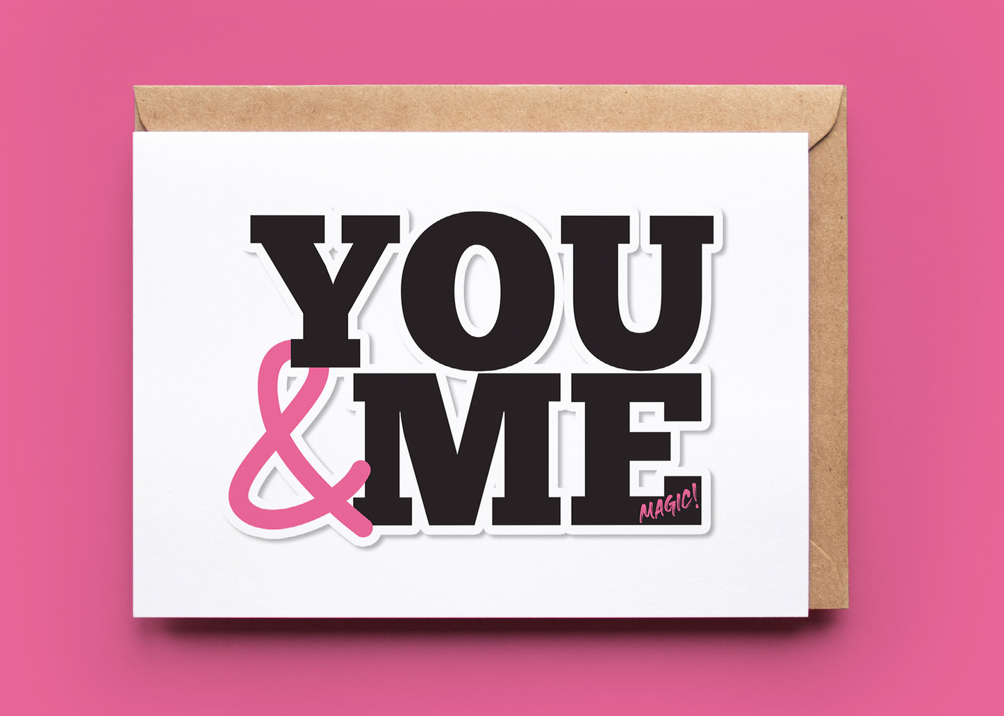 "You and Me Are Magic" Greeting Card