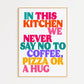 Coffee - In This Kitchen Print