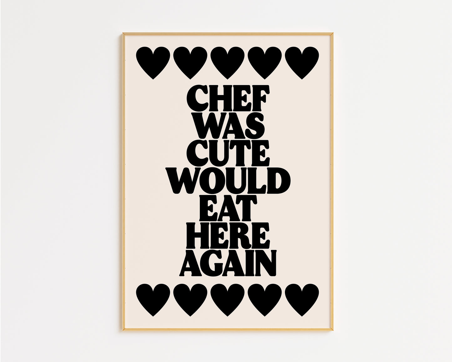 Chef Was Cute Would Eat Here Again Print - in Black