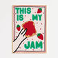 This Is My Jam Kitchen Print