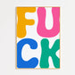 FUCK Print